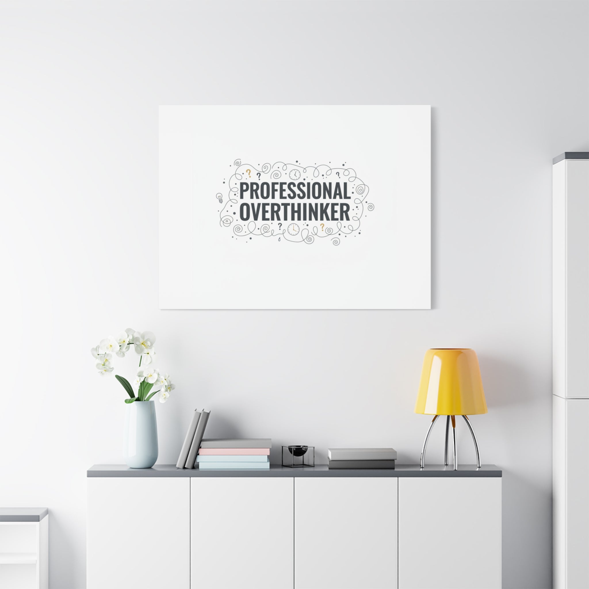 Professional Overthinker Canvas | Sarcastic Quote, Self-Deprecating Humor