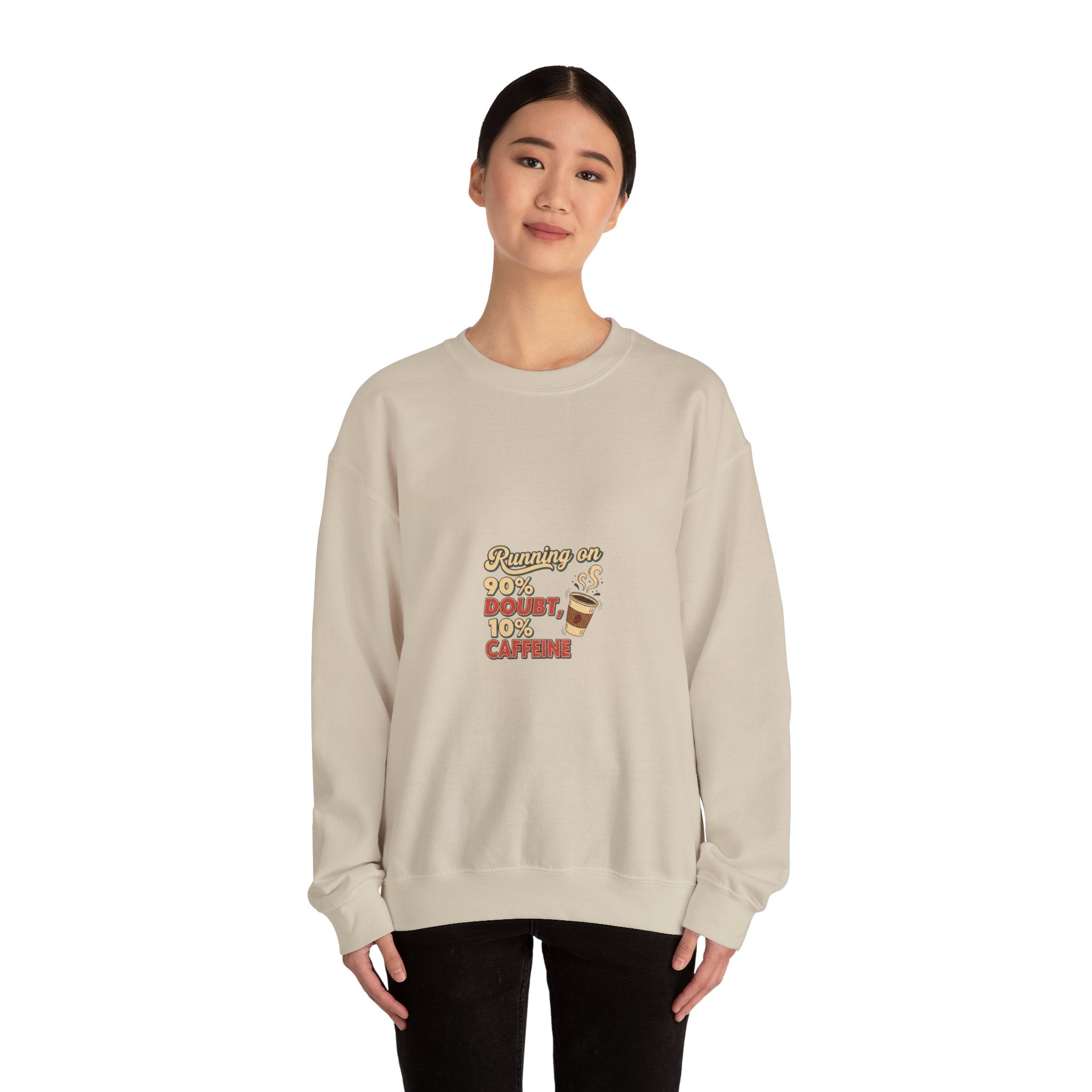 Running on Doubt and Cold Coffee Sweatshirt | Sarcastic Quote, Self-Deprecating Humor