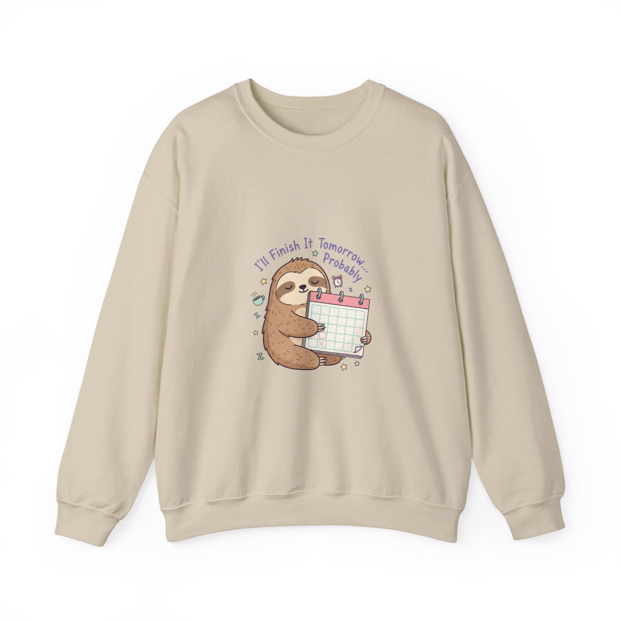 I'll Finish It Tomorrow Sweatshirt | Sarcastic Self-Deprecating Quote