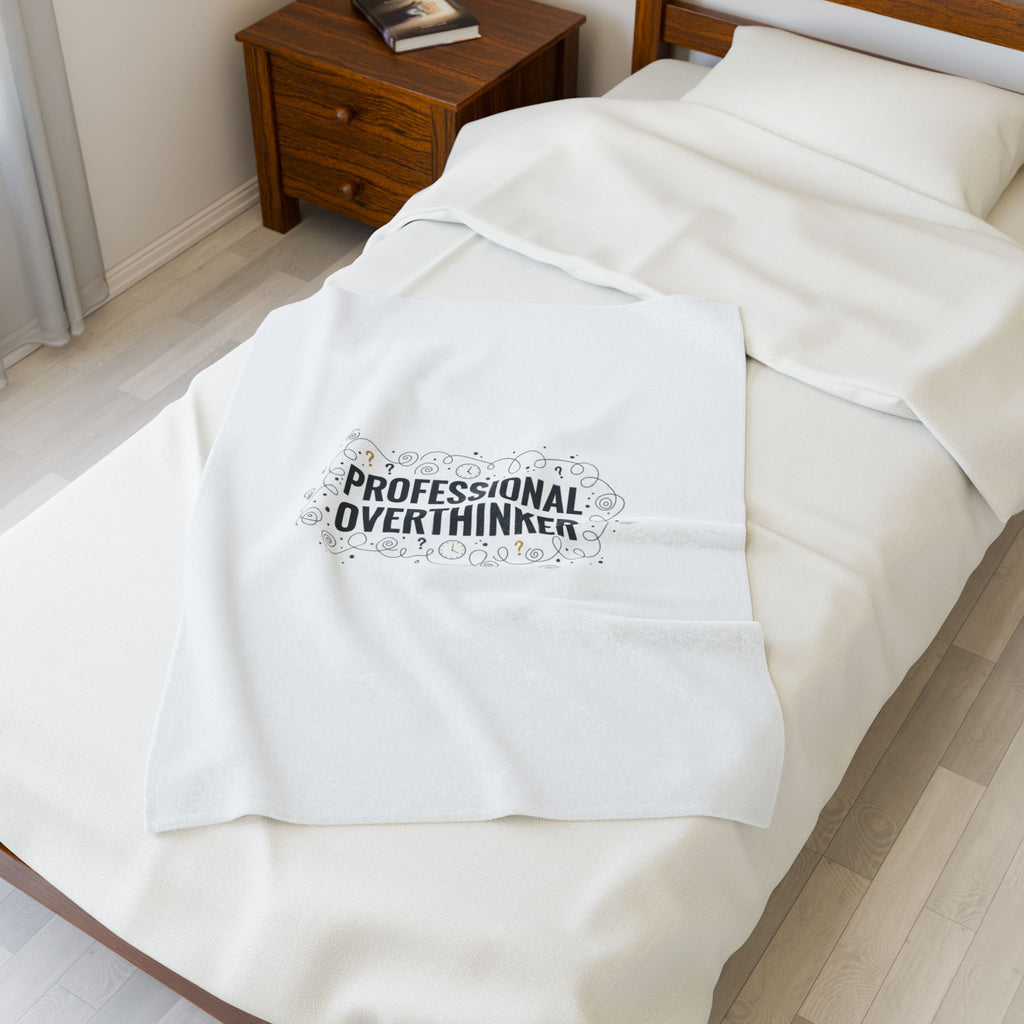 Professional Overthinker Velveteen Plush Blanket | Sarcastic Quote, Self-Deprecating Humor
