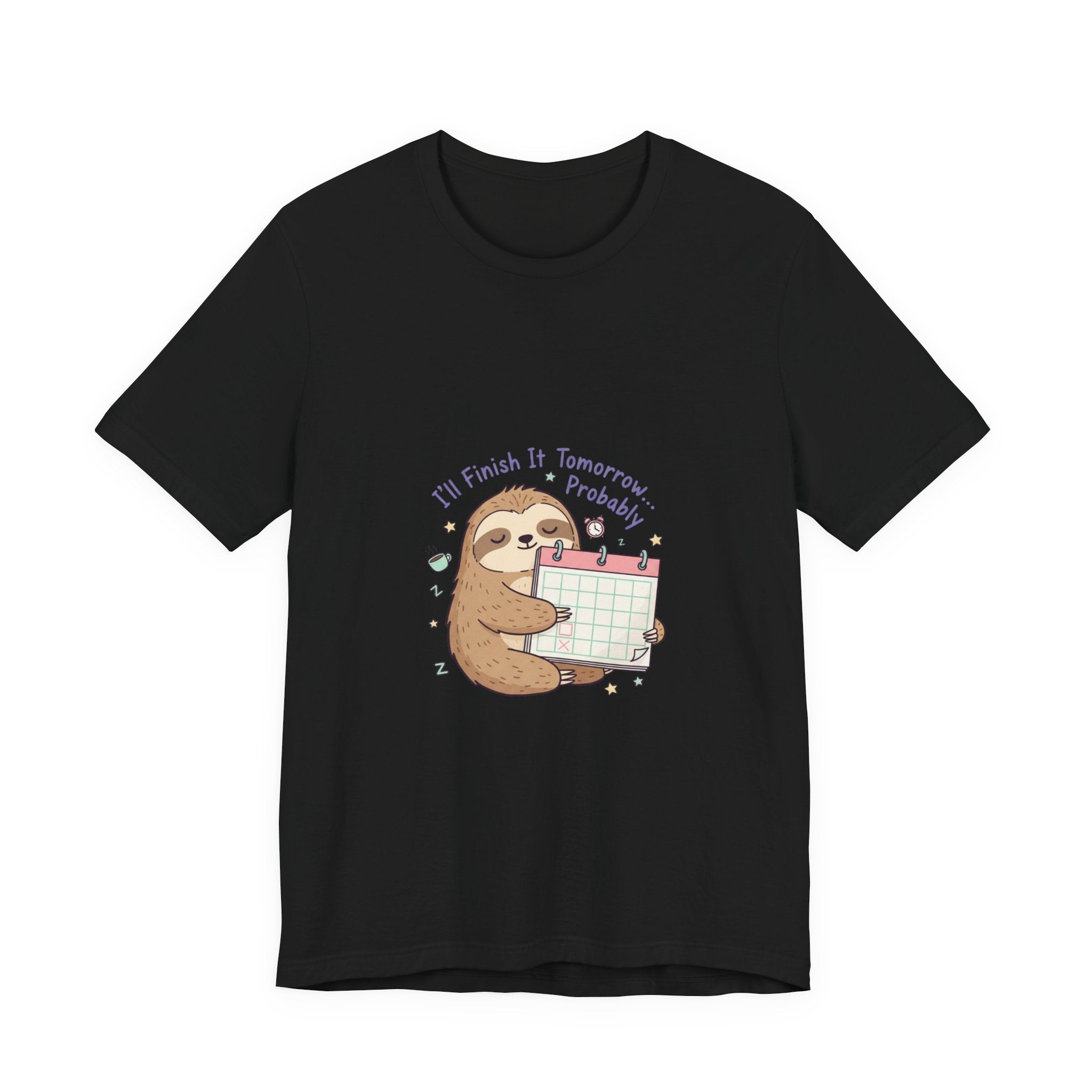 I'll Finish It Tomorrow Tee | sarcastic shirt, self-deprecating quote