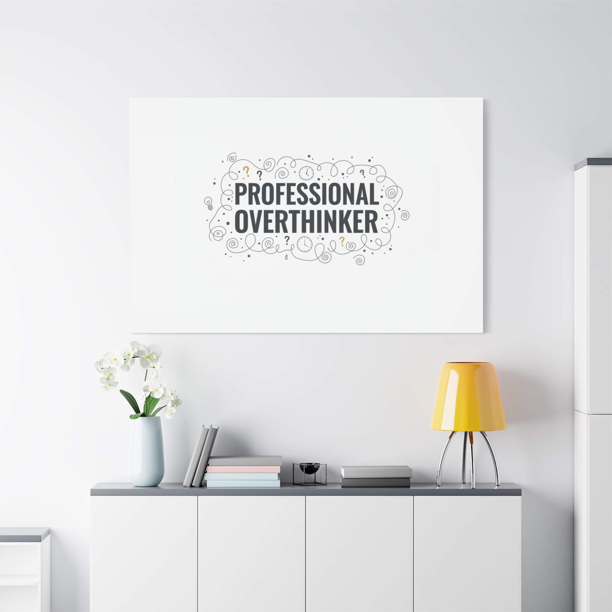 Professional Overthinker Canvas | Sarcastic Quote, Self-Deprecating Humor