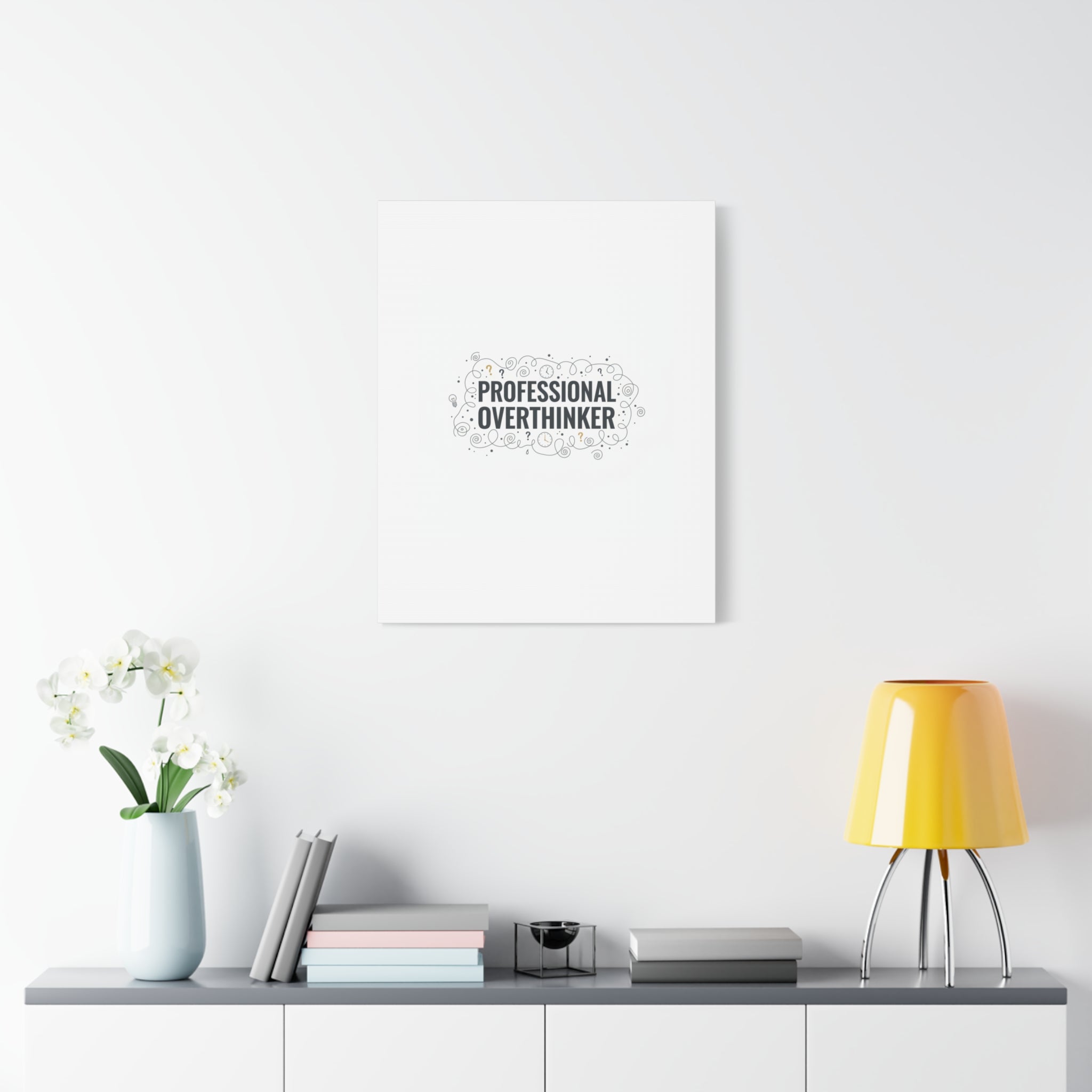 Professional Overthinker Canvas | Sarcastic Quote, Self-Deprecating Humor