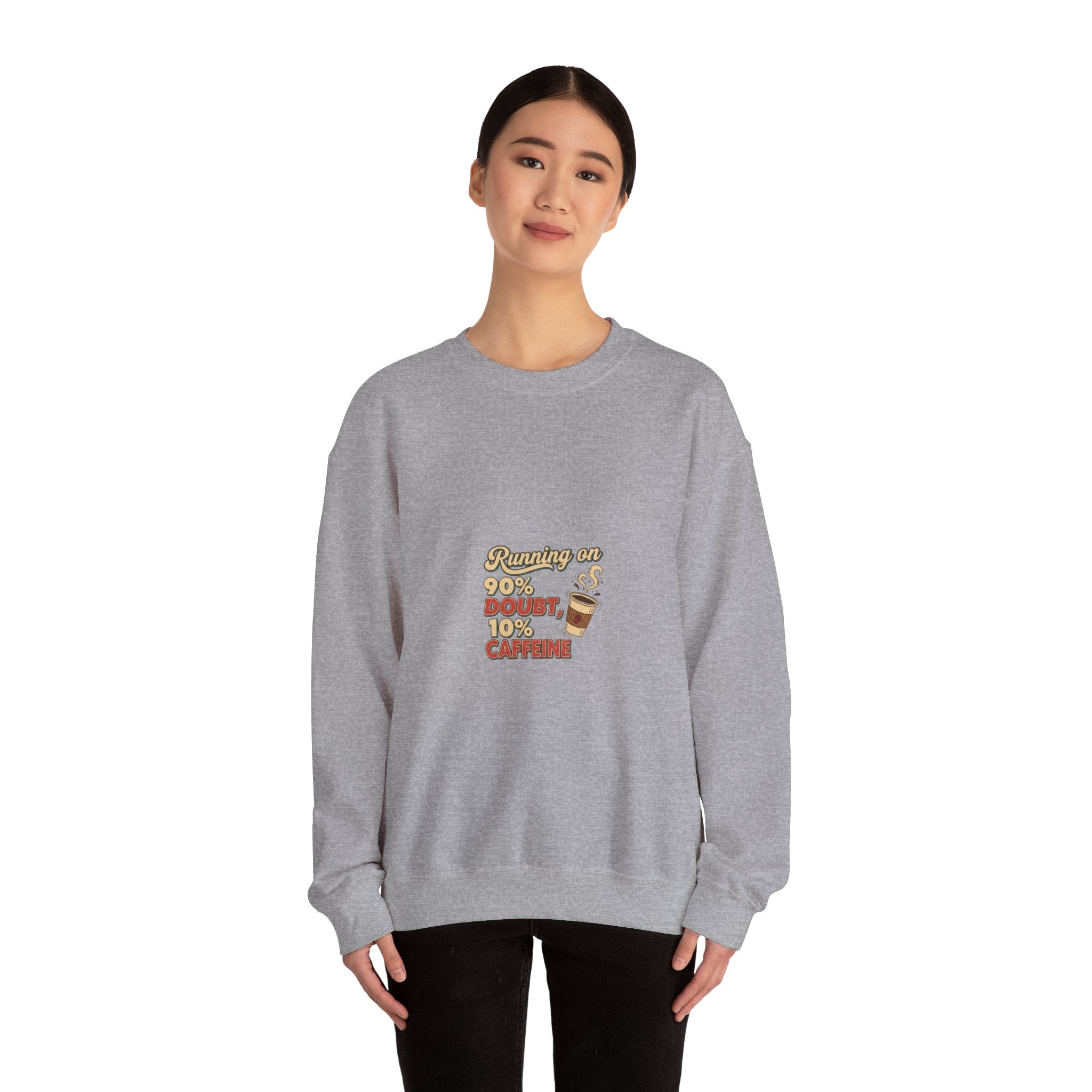 Running on Doubt and Cold Coffee Sweatshirt | Sarcastic Quote, Self-Deprecating Humor