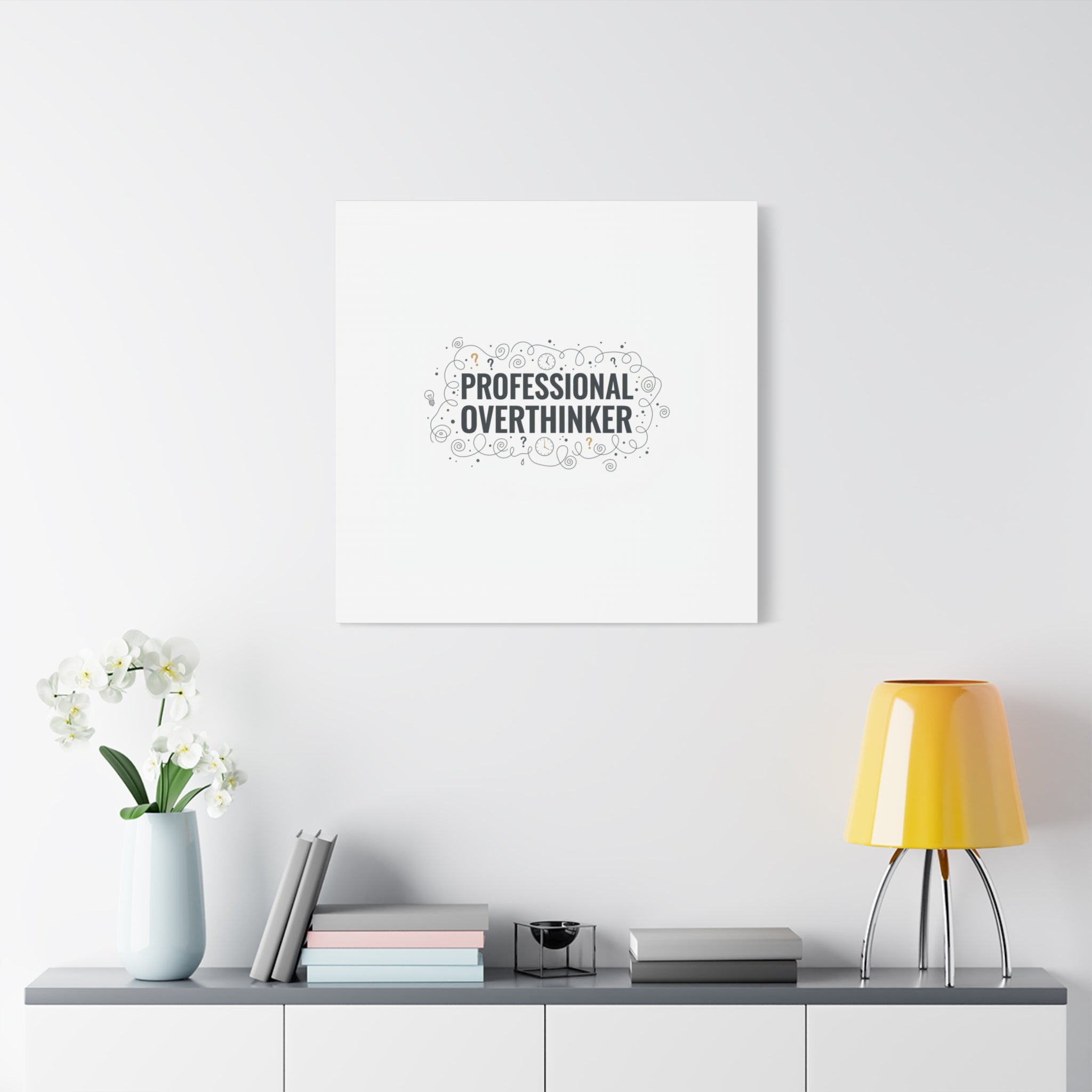 Professional Overthinker Canvas | Sarcastic Quote, Self-Deprecating Humor