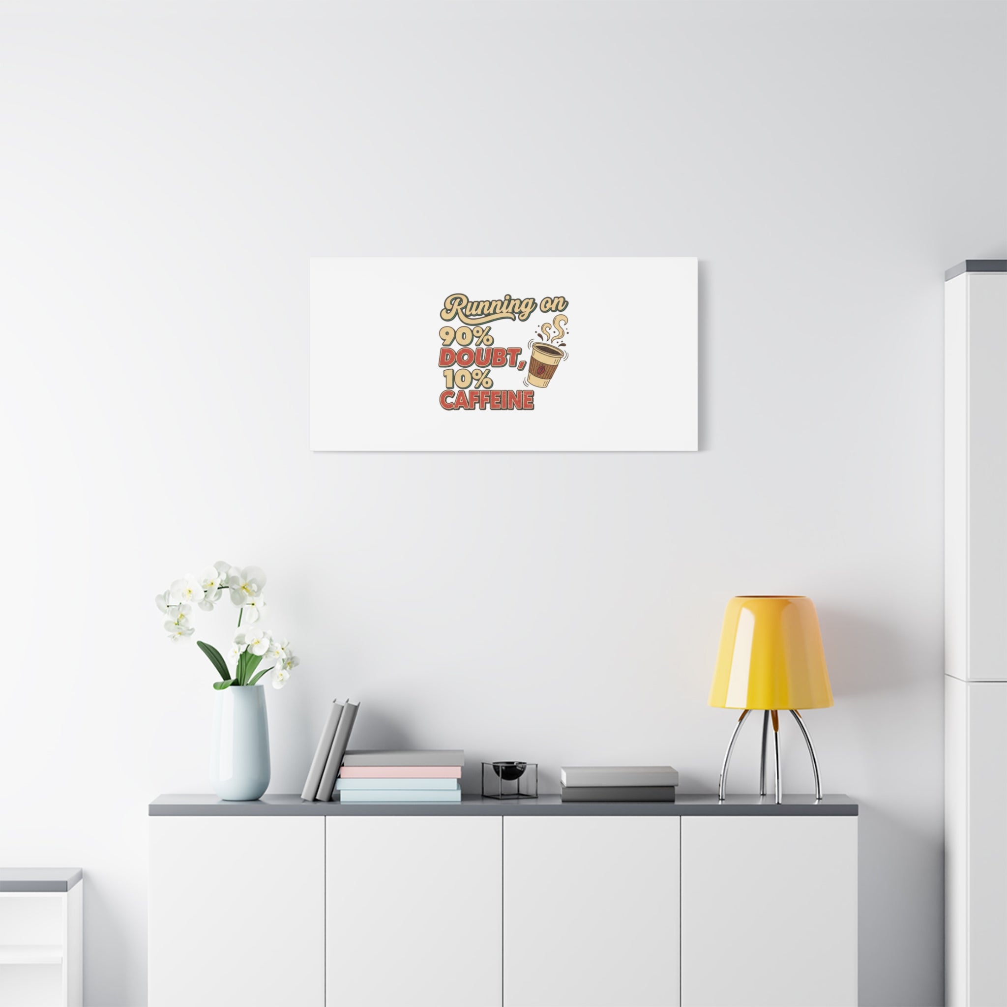 Running on 90% Doubt 10% Caffeine Canvas | Sarcastic Self-Deprecating Quote
