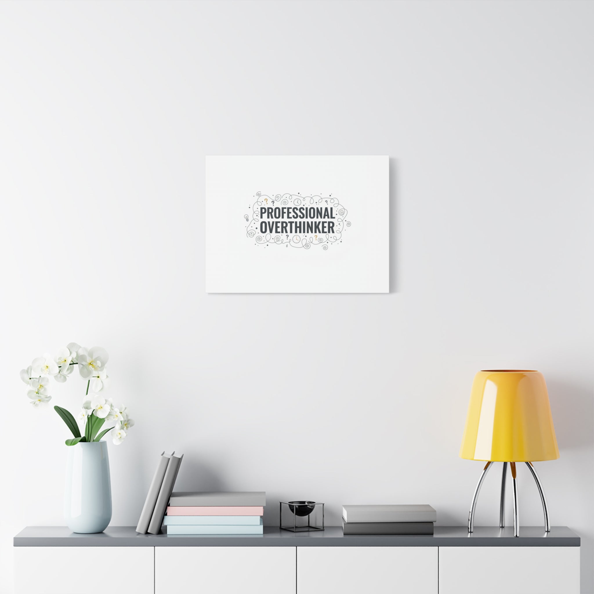 Professional Overthinker Canvas | Sarcastic Quote, Self-Deprecating Humor