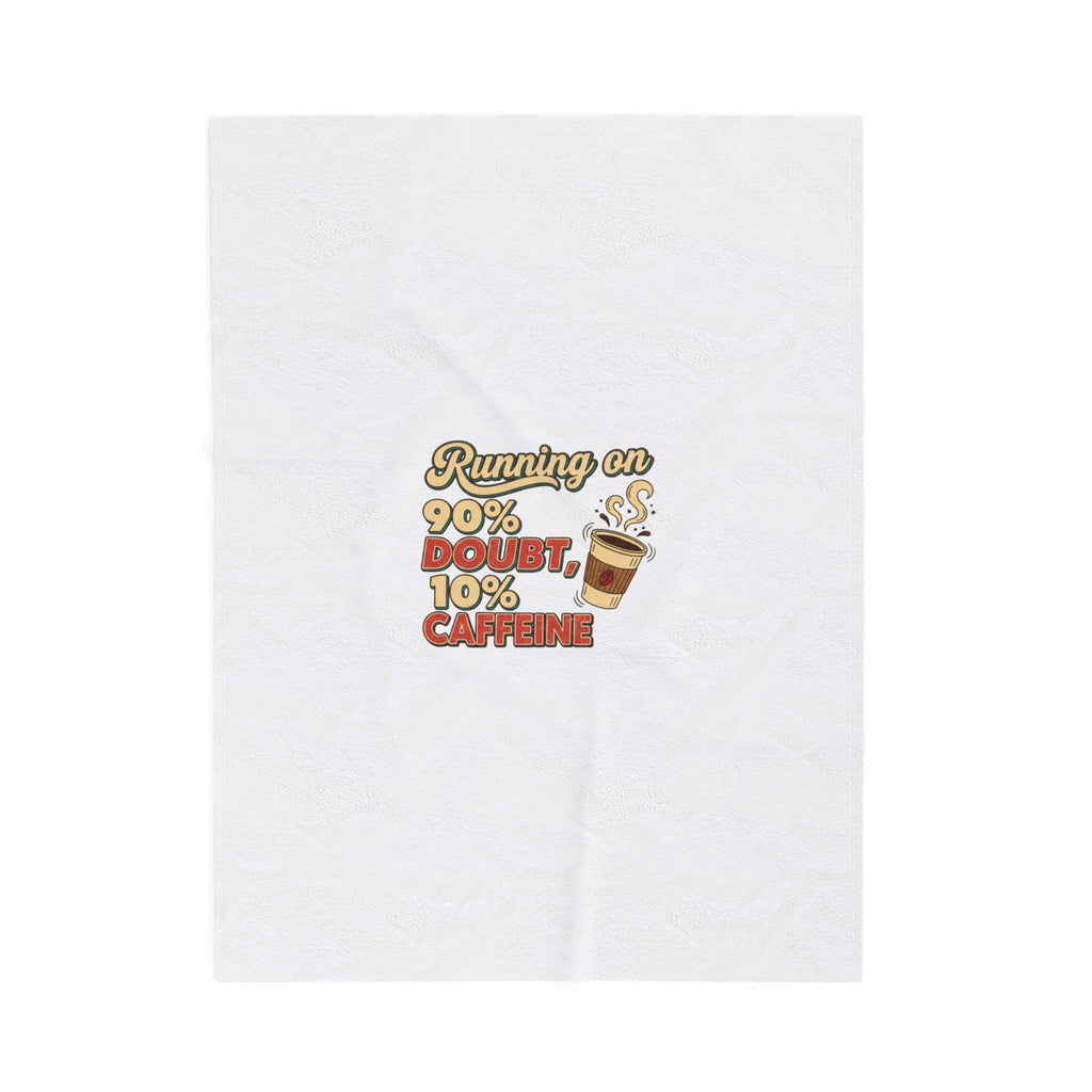 Running on 90% Doubt 10% Caffeine Blanket | Sarcastic Quote, Self-Deprecating Humor
