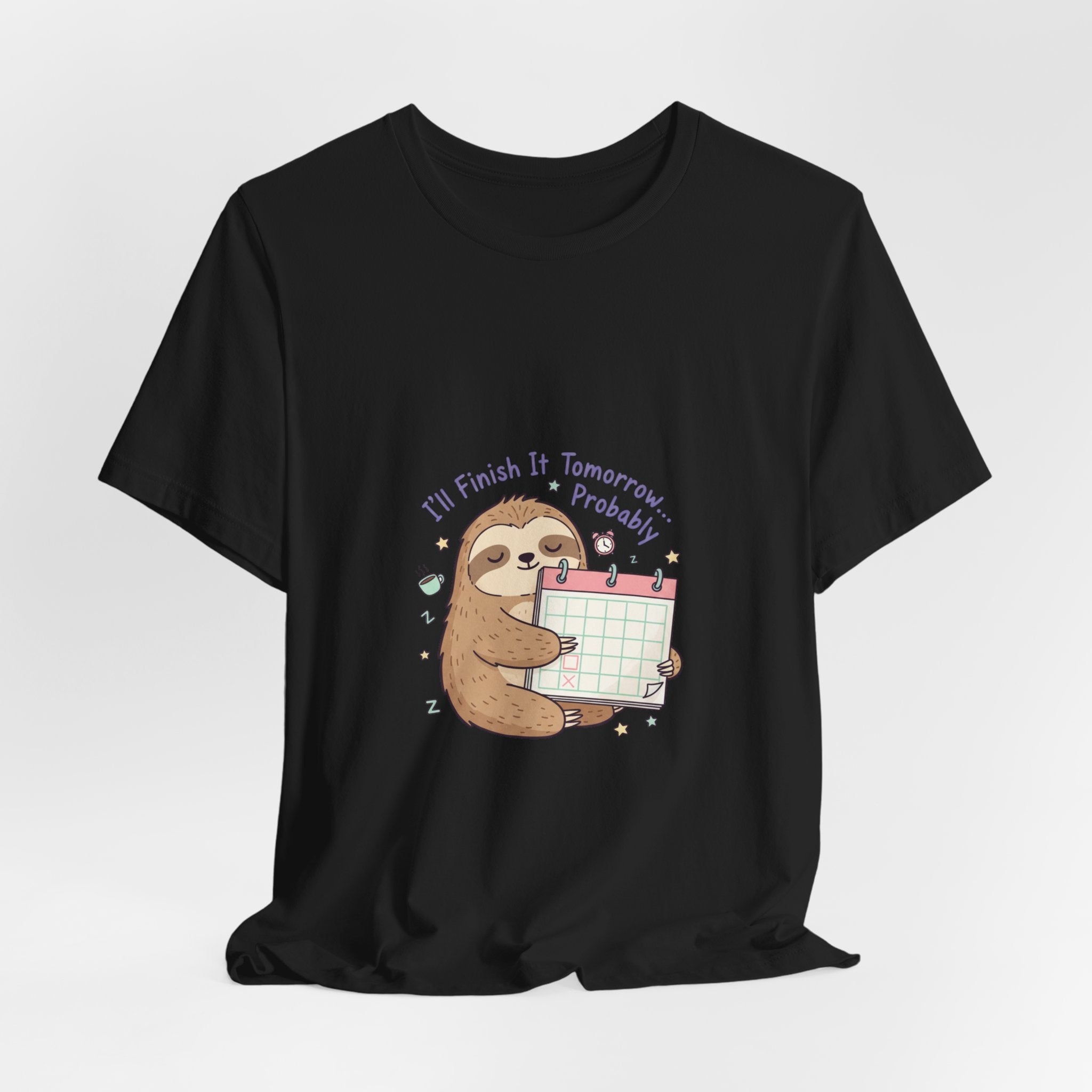 I'll Finish It Tomorrow Tee | sarcastic shirt, self-deprecating quote