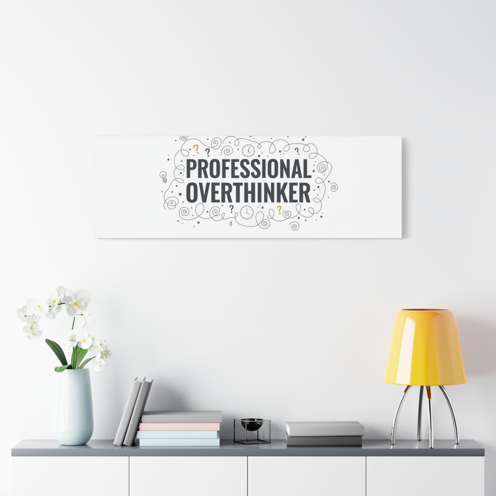 Professional Overthinker Canvas | Sarcastic Quote, Self-Deprecating Humor