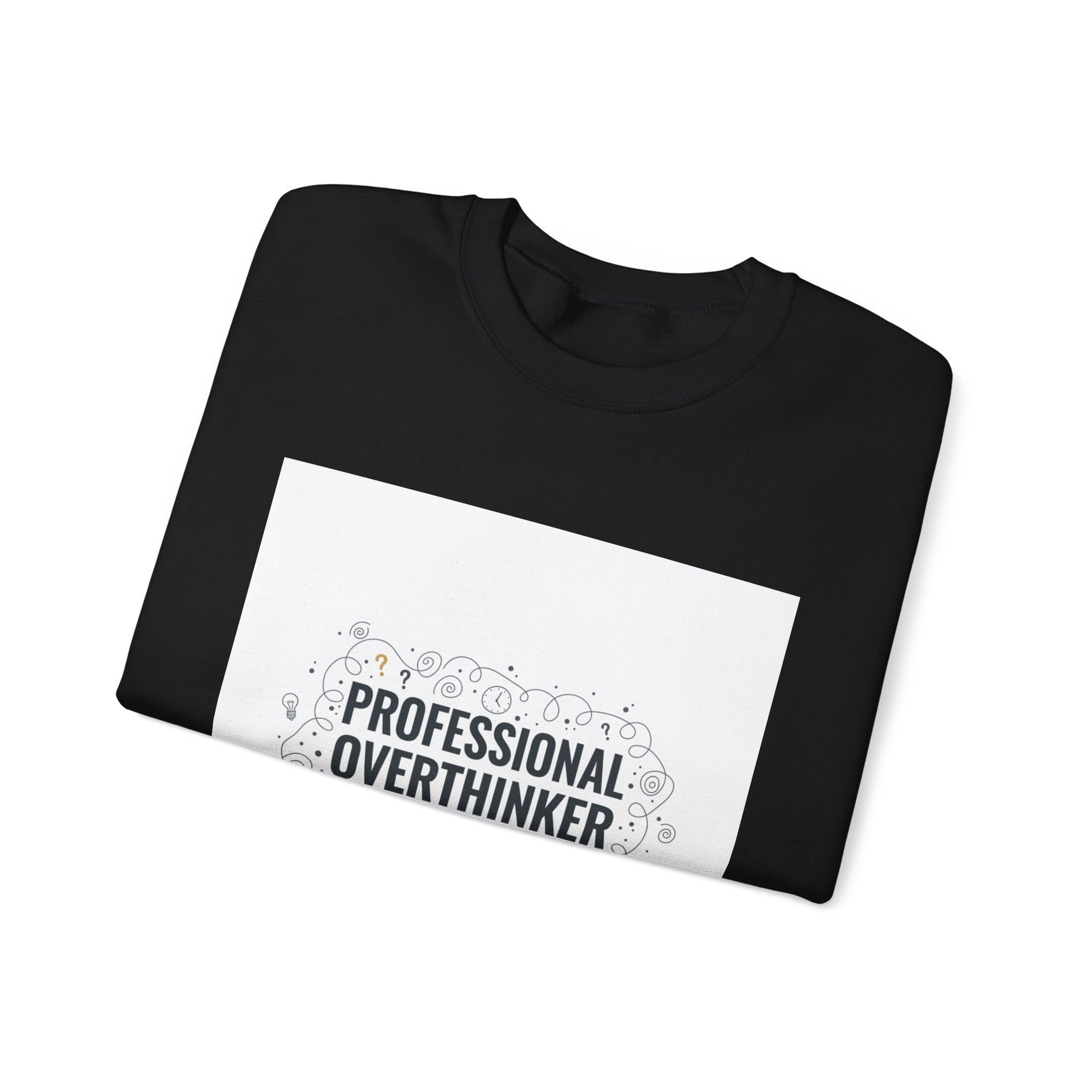 Professional Overthinker Sweatshirt | sarcastic shirt, self-deprecating quote