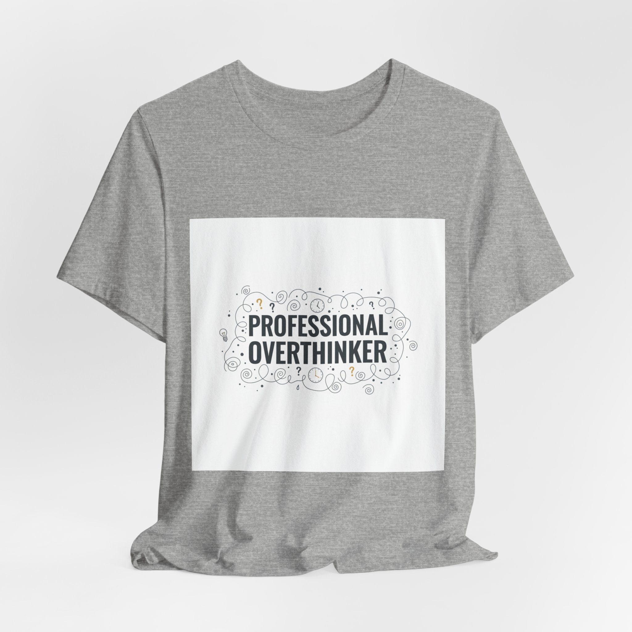 Professional Overthinker Tee | sarcastic shirt, self-deprecating quote
