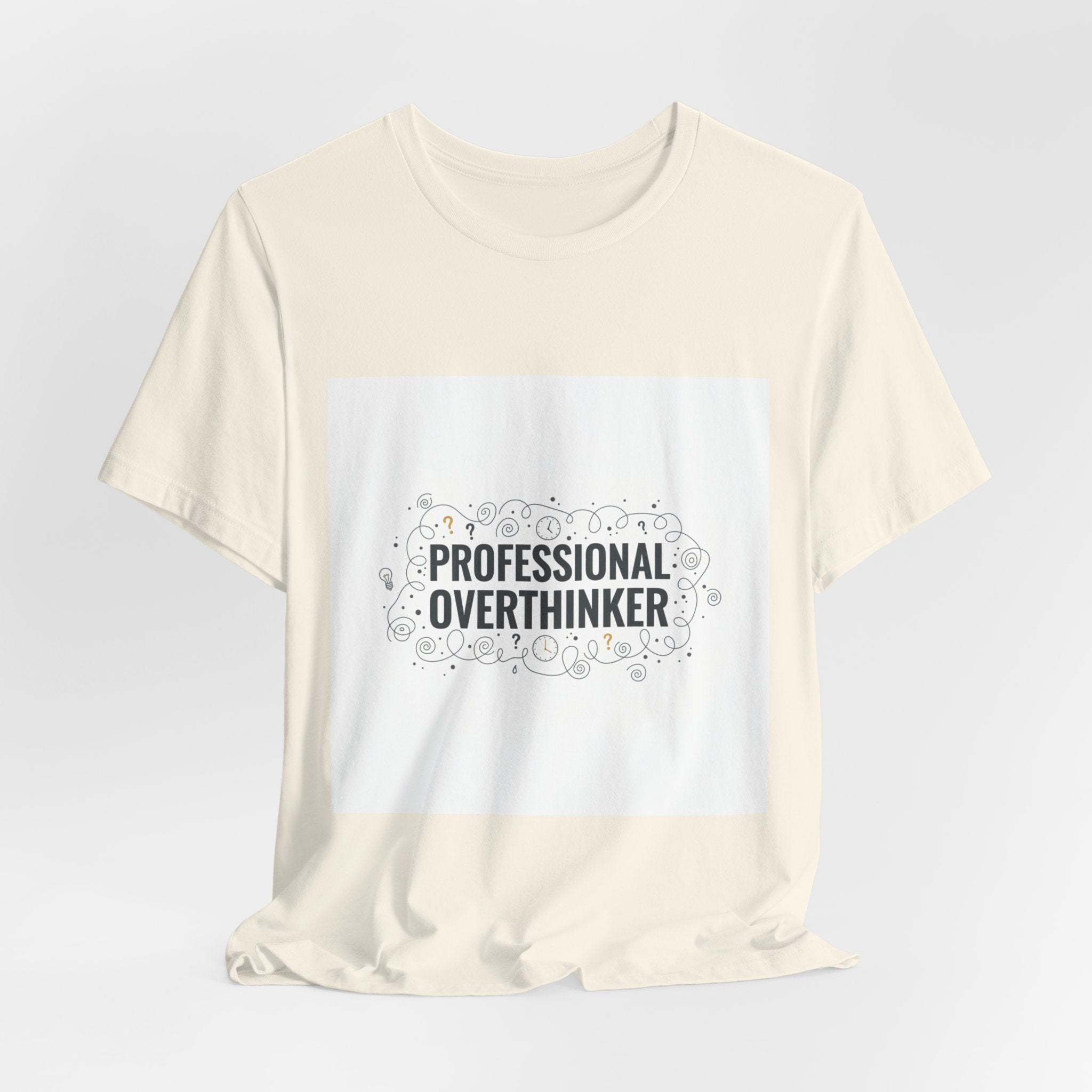 Professional Overthinker Tee | sarcastic shirt, self-deprecating quote