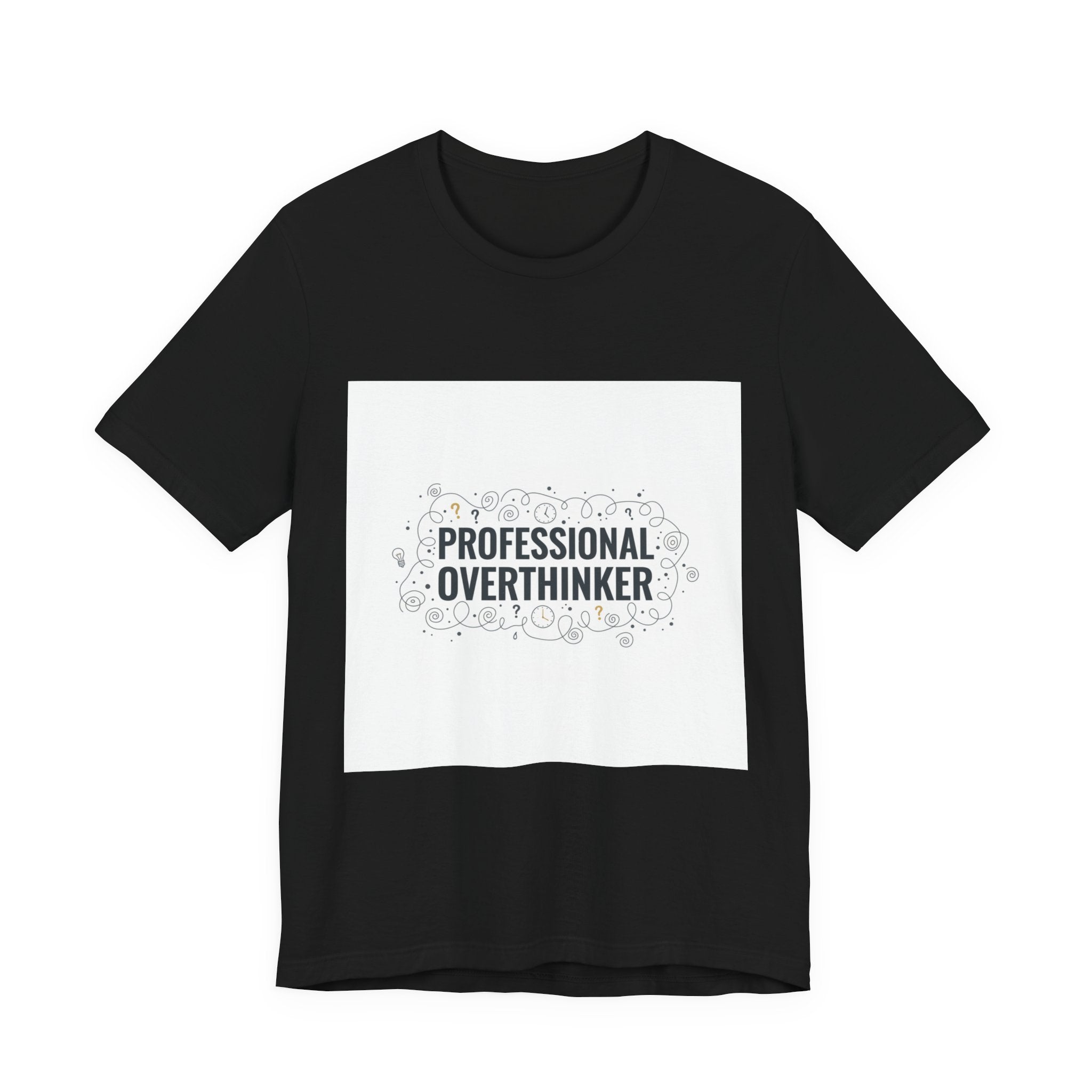 Professional Overthinker Tee | sarcastic shirt, self-deprecating quote