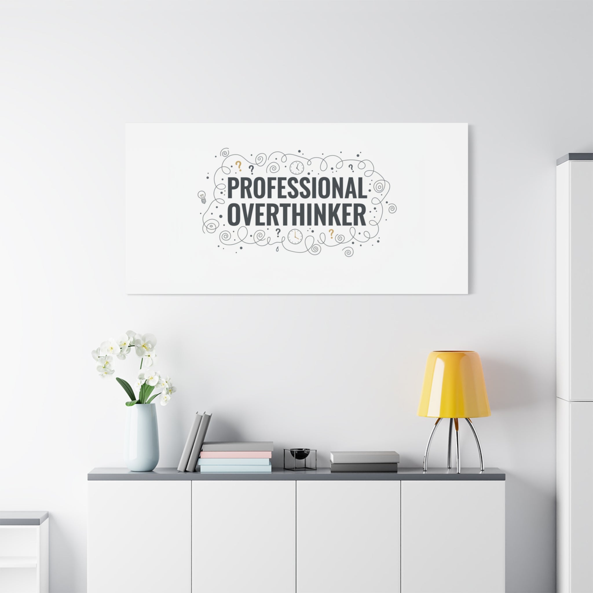 Professional Overthinker Canvas | Sarcastic Quote, Self-Deprecating Humor